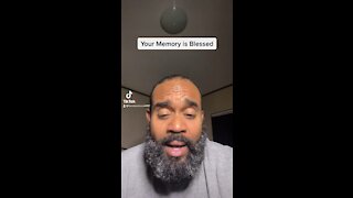 Your Memory is Blessed