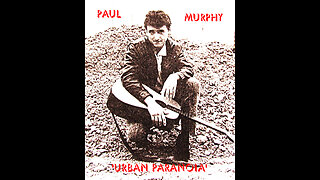 'Urban Paranoia' by Paul Murphy . Social Dystopia Song