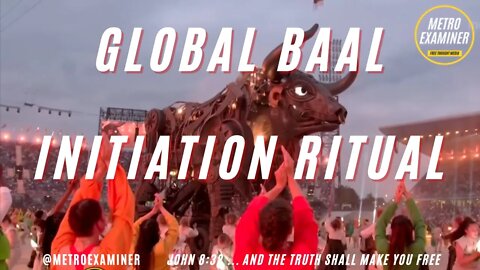 GLOBAL BAAL INITIATION AND ANTI-CHRIST WORSHIP RITUAL HELD IN ENGLAND