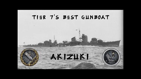 World of Warships Legends: Tier 7's Best Gunboat - Akizuki