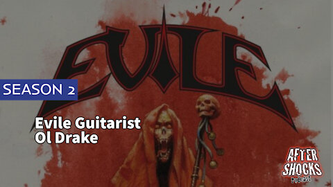 Aftershocks TV | Evile Guitarist Ol Drake