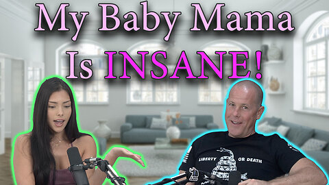 How To Get Rid Of My Crazy Baby Mama