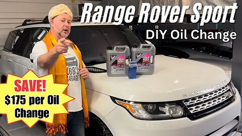 Change Range Rover Sport Oil - Save $175!