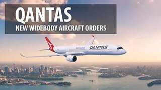 Qantas - New Airbus A350 and Boeing 787 Orders