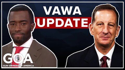 GOA Exposes Hidden Gun Control in VAWA