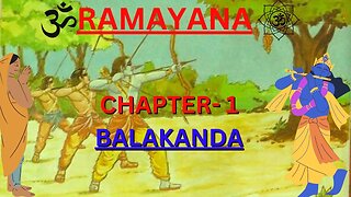 Ramayana Chapter 1 - BALAKAND explained in 3 minutes