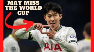 Son Heung Min May Miss The World Cup #tottenham #sonheungmin #tottenhamhotspur