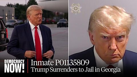 Inmate P01135809: Trump Surrenders to Jail in Georgia, Booked on 13 Felony Counts