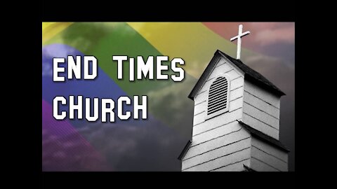 END TIMES CHURCH: The Great Falling Away