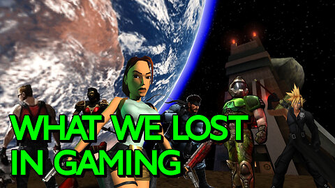 What We've Lost In Gaming