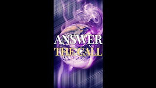 God Has Called YOU - It’s Time Now to Respond