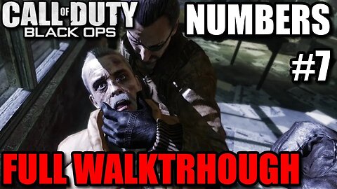 Call of Duty: Black Ops 1 - #7 Numbers [Interrogate Clark/Kowloon Building Jumping Rain Mission]