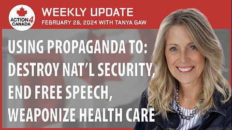 Using Propaganda To Destroy National Security End Free Speech Weaponize Health Care - Feb 28, 2024