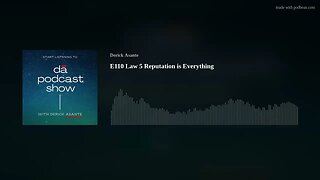 E110 Law 5 Reputation is Everything