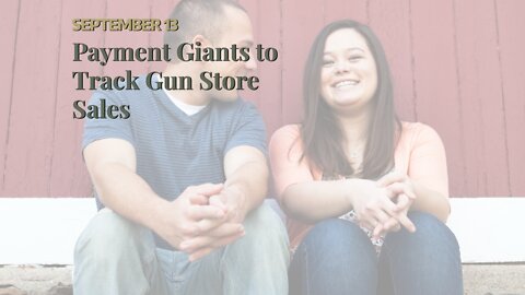 Payment Giants to Track Gun Store Sales