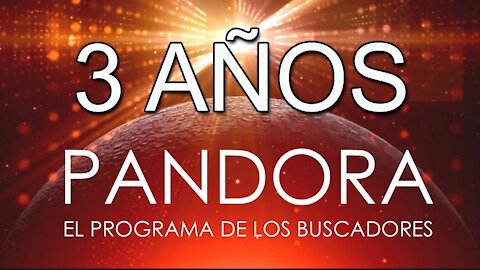 PANDORA ESPECIAL 3ER ANIVERSARIO ¡CUMPLIMOS TRES AÑOS!