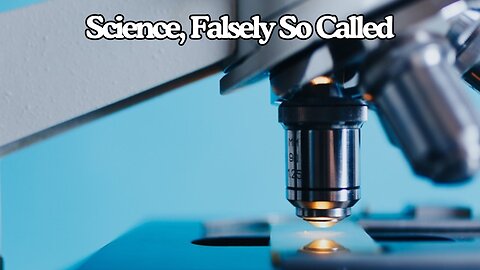 Walter Veith & Martin Smith - Science, Falsely So Called