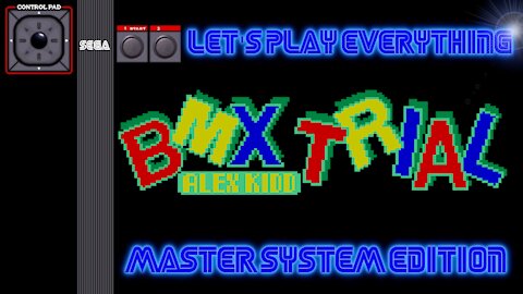 Let's Play Everything: Alex Kidd BMX Trial