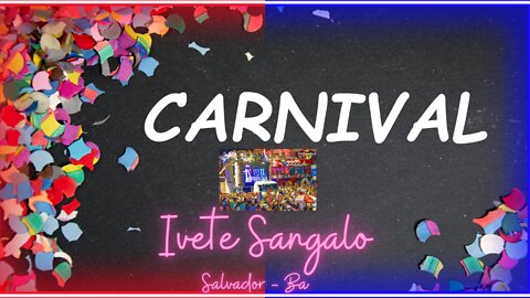 🌈 Ivete Sangalo Salvador Carnival in Barra - Brazil 🎼