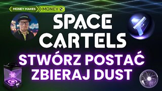 Space Cartels - Stwórz Swoja Postać - Zacznij Zbierać DUST - Wypełniaj Zadania