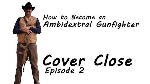 Episode 2 Cover Close - How to Become an Ambidextral Gunfighter