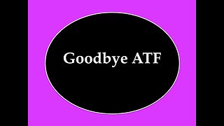 Goodbye ATF