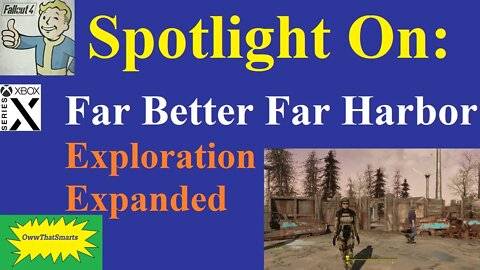 Fallout 4 (mods) - Spotlight On: Far Better Far Harbor - Exploration Expanded