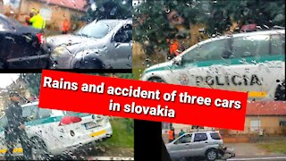 Rains and accident of three cars in slovakia Europe