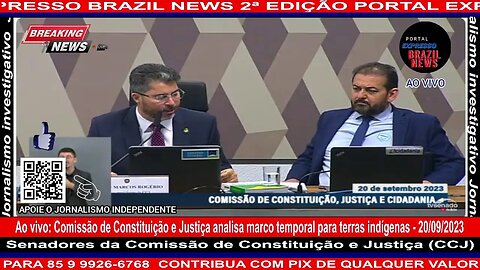 AO vivo Comissão de Constituição e Justiça analisa marco temporal para terras indígenas - 20/09/2023