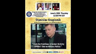Stanislav Krapivnik - “From the Frontlines: A Former US Army Officer’s Take on Military Politics”