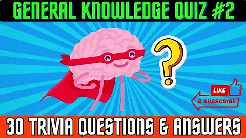 GENERAL KNOWLEDGE QUIZ (PART 2) #general knowledge quiz