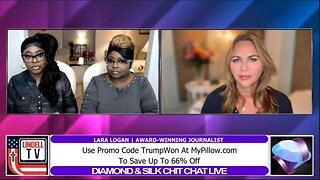 Lara Logan joins Diamond and Silk to discuss IT ALL.