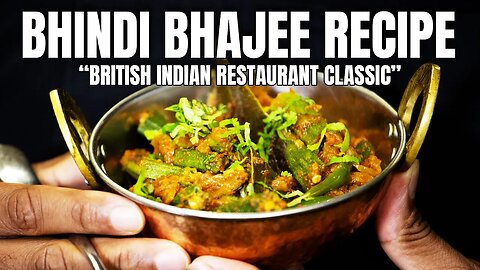 HOW TO Make The Ultimate BHINDI BHAJEE (OKRA) BIR