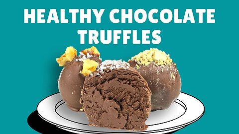 Make HEALTHY Chocolate Truffles