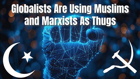 Globalist Use Muslims & Marxists As Thugs: Truth Today on Tuesday Ep. 84 8/6/24