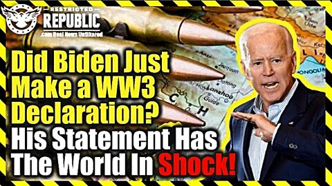 Did Biden Just Make a WW3 Declaration His Statement Has the World In SHOCK!