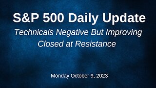 S&P 500 Daily Market Update for Monday October 9, 2023