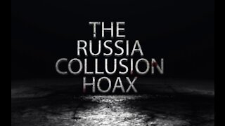 The Russia Collusion Hoax