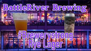 Beer Review of Battleriver Brewing #brewerystrong Rye Lager