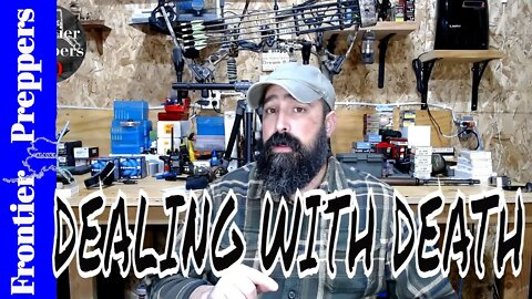 DEALING WITH DEATH DURING SHTF.