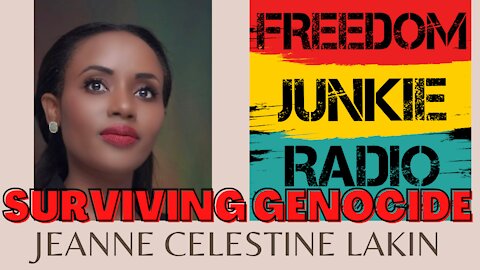 Jeanne Celestine Lakin - Rwandan genocide survivor's story - forgiveness, joy & the human condition