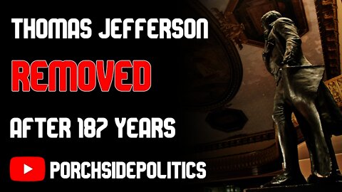 Thomas Jefferson Statue Removed | When You Remove History, Knowledge Is Lost