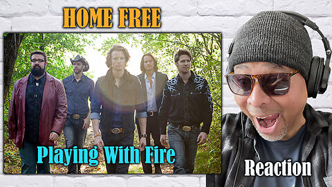 Home Free - Playing With Fire Reaction!
