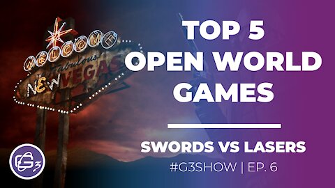 TOP 5 OPEN WORLD GAMES - G3 Show EP. 6