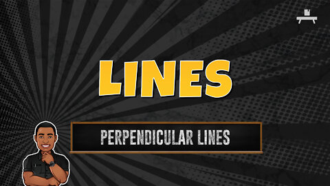 Lines | Perpendicular Lines