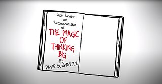 THE MAGIC OF THINKING BIG BY DAVID SCHWARTZ | ANIMATED BOOK REVIEW