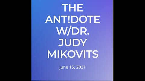 🦸‍♀️Dr Judy Mikovits with the Antidote & Dispelling the Myths