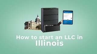 How to Start an LLC in Illinois (Update in description)
