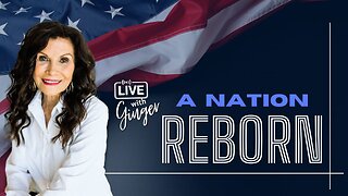 LIVE with GINGER ZIEGLER | A Nation Reborn