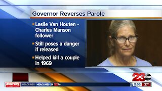Governor Gavin Newsom has reversed parole for Charles Manson follower Leslie Van Houten